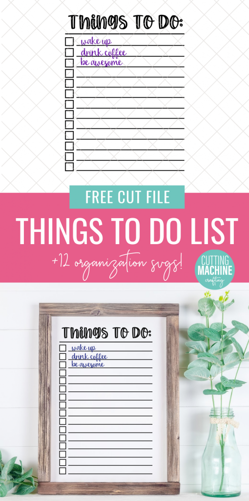 Get organized by making a DIY Dry Erase To Do List with our free To Do List SVG File! Includes 12 awesome organization cut files from some of your favorite craft bloggers that you can use with your Cricut or Silhouette! Perfect for organizing your home and your life! #Cricut #Silhouette #CuttingMachineCrafting #Organization #homeorganization #organizing #DryEraseBoard #DIY #Craft