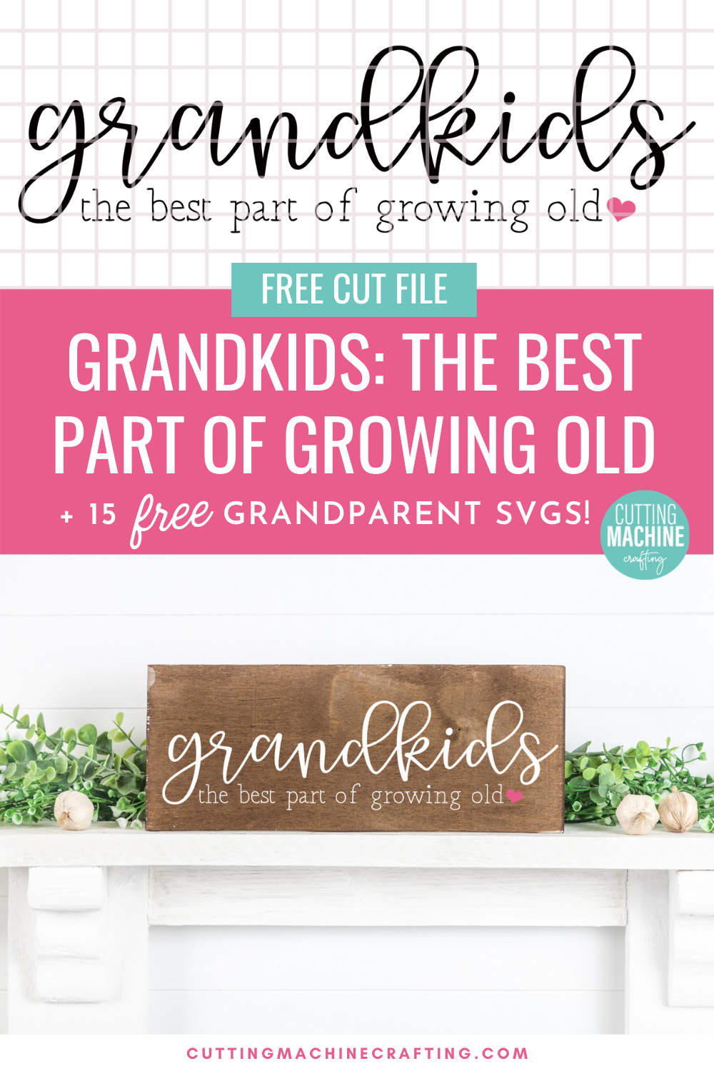 Create a beautiful handmade gift for grandma or grandpa with these 15 free grandparent cut files including Grandkids- The Best Part of Growing Old SVG. Perfect for making Mother's Day, Father's Day, birthdays and Christmas with your Cricut or Silhouette!