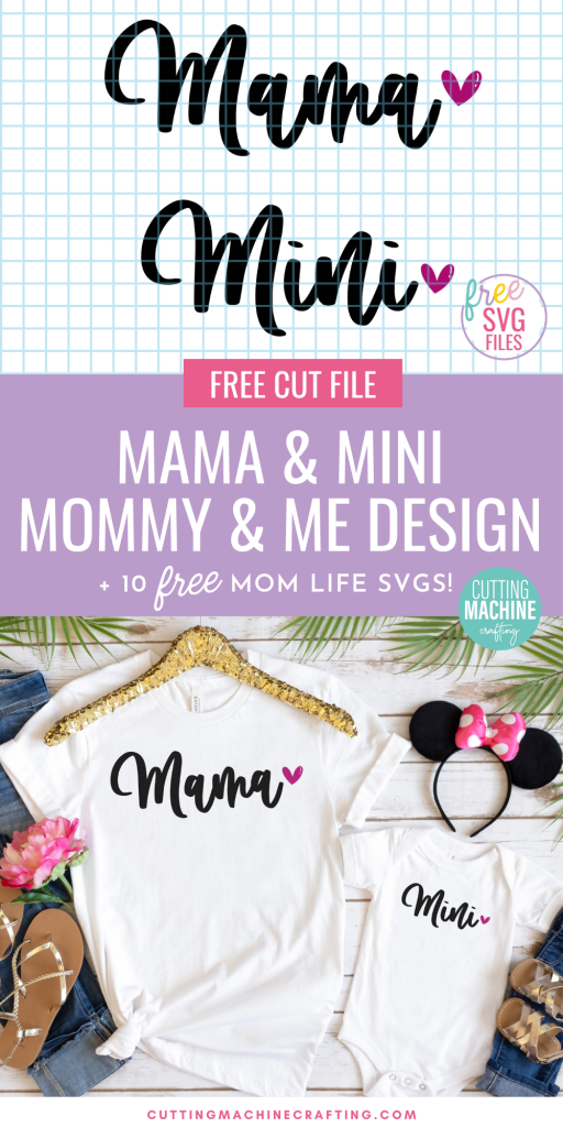 Mommy and Me SVG Plus 10 Free Mom Life Cut Files